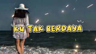 Download lagu KU TAK BERDAYA || MEGGY Z || KARAOKE mp3 Download lagu KU TAK BERDAYA || MEGGY Z || KARAOKE mp3