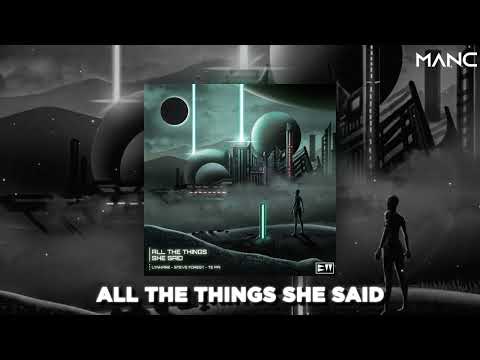 Lynhare, Steve Forest, Te Pai - All The Things She Said