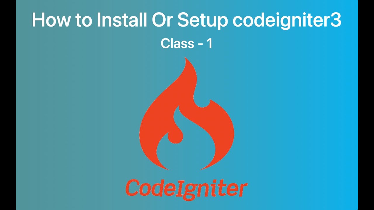 How to install or setup CodeIgniter 3 In Xampp Server #codeigniter #codeigniter3 | Class-1