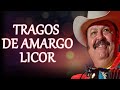 Ramon ayala tragos de amargo licor