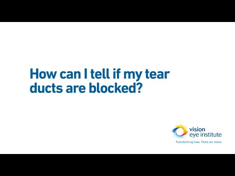 How can I tell if my tear ducts are blocked?