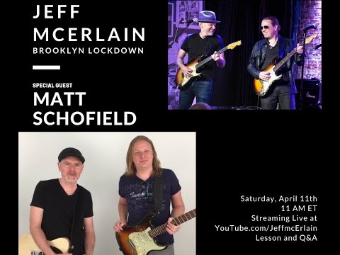 Jeff McErlain's Brooklyn Lockdown Live with special guest Matt Schofield