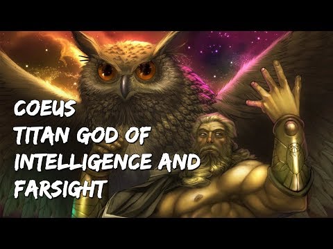 COEUS - Titan God of Intelligence & Farsight #GreekMythology