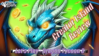 Creator Island Review - Dragon Tycoon 3