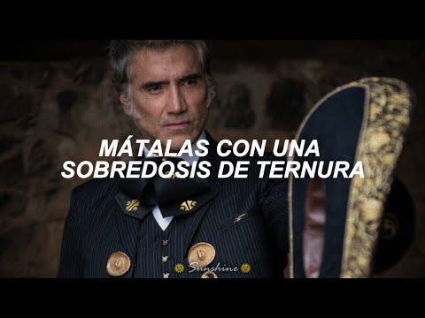 MÁTALAS - Alejandro Fernández (LETRA)
