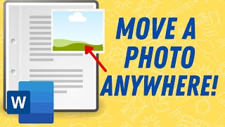 How to Move a Photo Anywhere on a Word Document
