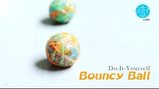DIY : Rubber band Bouncy Ball