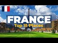 France Unveiled: Must-See Gems | 15 Top-Rated Tourist Attractions in France | World Scenic Hunter