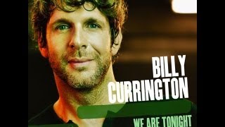 Billy Currington - We Are Tonight (Lyrics)
