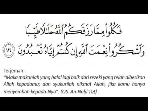 MEMBACA Q.S. AN NAHL AYAT 114 DALIL MAKANAN HALAL DAN BAIK