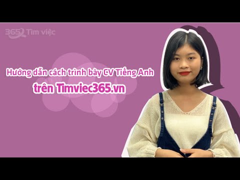 Hướng dẫn cách tạo CV Tiếng Anh online trên Timviec365.vn