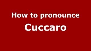 How to pronounce Cuccaro
