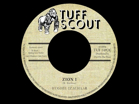 Hughie Izachaar - Zion I TUFF SCOUT TUF 149