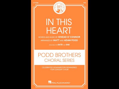 In This Heart by Sinéad O'Connor (SAB choir) – Arranged by Matt & Adam Podd