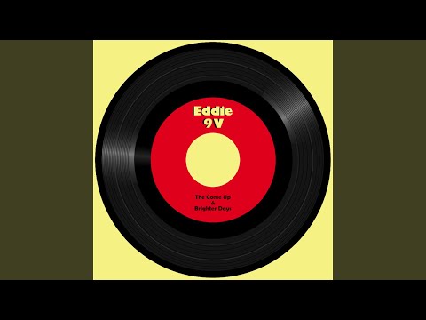 The Come Up - Eddie 9v