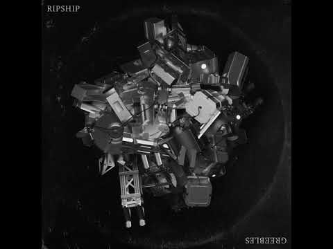 Ripship - Greebles EP (FULL ALBUM)