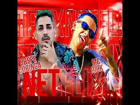NETFLIX - CHEFE CORINGA - MC RICK