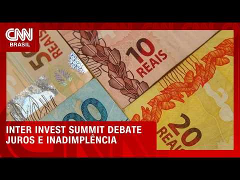 Inter Invest Summit debate juros e inadimplência das famílias brasileiras| CNN AGORA