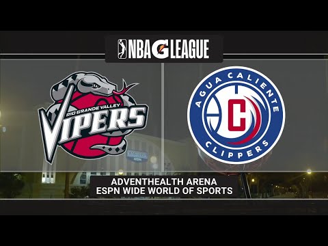 Agua Caliente Clippers Game Highlights vs  Rio Grande Valley Vipers - 02-11-2021