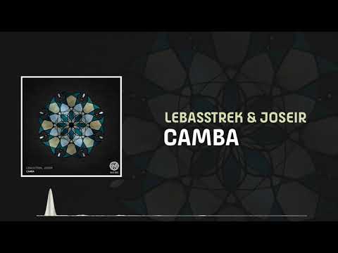 Lebasstrek & Joseir - Camba / Free Download