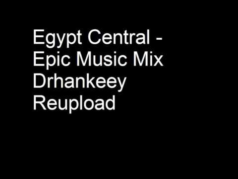 Egypt Central Epic Music Mix Drhankeey REUPLOAD