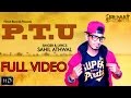 P. T. U ft Sahil Athwal | Full Video | Latest Punjabi Song 2015 | Filmat Records