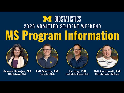 About the Michigan Biostatistics MS Programs (2025 Admitted Student Weekend)