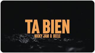 Ta´ Bien Lyrics English Translation