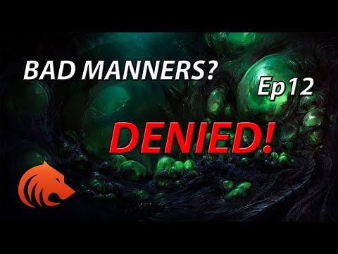 StarCraft 2: "THERE IS NO COUNTER!!!" - BAD MANNERS... DENIED! - Episode 12