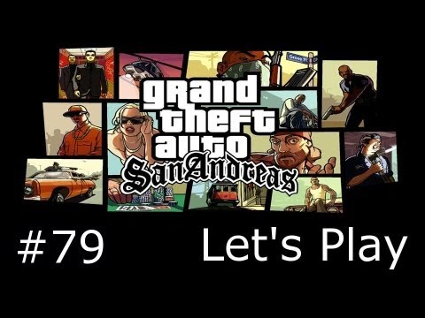 Let's Play GTA San Andreas #79 2 Fast 2 Fierro [HD] [Deutsch]