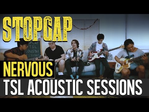 Nervous (Acoustic) - Stopgap | TSL Acoustic Sessions