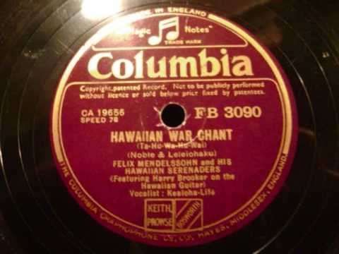 Hawaiian War Chant - Felix Mendelssohn and his Hawaiian Serenaders