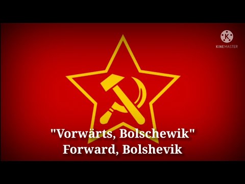 Vorwärts Bolschewik - Forward Bolshevik (German Lyrics & English Translation)
