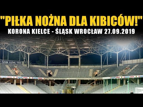 PIŁKA NOŻNA DLA KIBICÓW: Korona Kielce - Śląsk Wrocław 27.09.2019