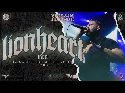 LIONHEART - LIVE @LA MACHINE DU MOULIN ROUGE - PARIS - HD - [FULL SET - MULTI CAM] 11/10/2022