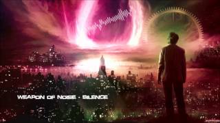 Weapon of Noise - Silence [HQ Free]