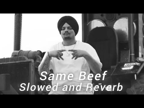 Same Beef |(Slowed+Reverb) Lofi Song | [Credit-Sidhu_Moose_Wala] | #Aamirlofi #viral #trending #song