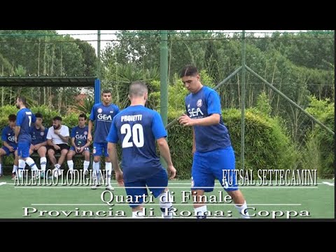 PROVINCIA DI ROMA : COPPA Quarti di Finale - Atletico Lodigiani - Futsal Settecamini 5-3