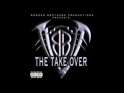 18. The Take Over - Border Brothers Ft. Angel of Death