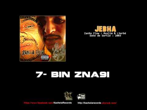 Zanka Flow - Album Jebha - 07 - Bin Zna9i