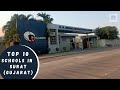 Top 10 Schools In Surat Gujarat સુરત ગુજરાતની શ્રેષ્ઠ શા�
