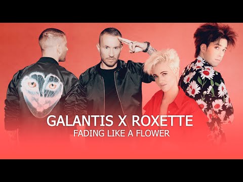 Galantis x Roxette - Fading Like A Flower [Tłumaczenie PL]