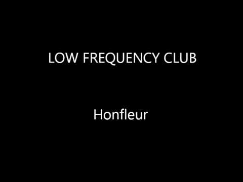 low frequency club - honfleur