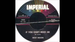 Rick Nelson  &quot;If You Can&#39;t Rock Me&quot;  1963  Imperial Records