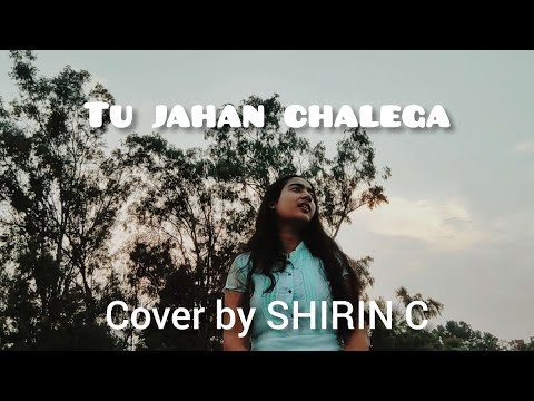 SHIRIN C Tu jahaan chalega (Lata Mangeshkar) cover
