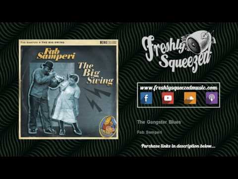 Fab Samperi - The Gangster Blues (feat. Geo Johnson & Chantal) - [AUDIO]