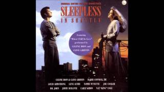 Sleepless In Seattle Soundtrack 12 When I Fall In Love - Céline Dion & Clive Griffin