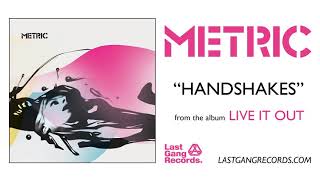 Metric - Handshakes - Legendado