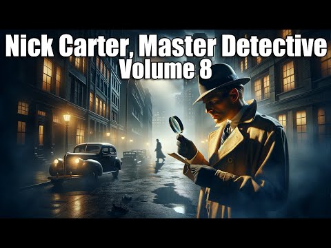 Nick Carter, Master Detective Vol 8 - 8+ hrs #otr #blackscreen #detective #nickcartermasterdetective