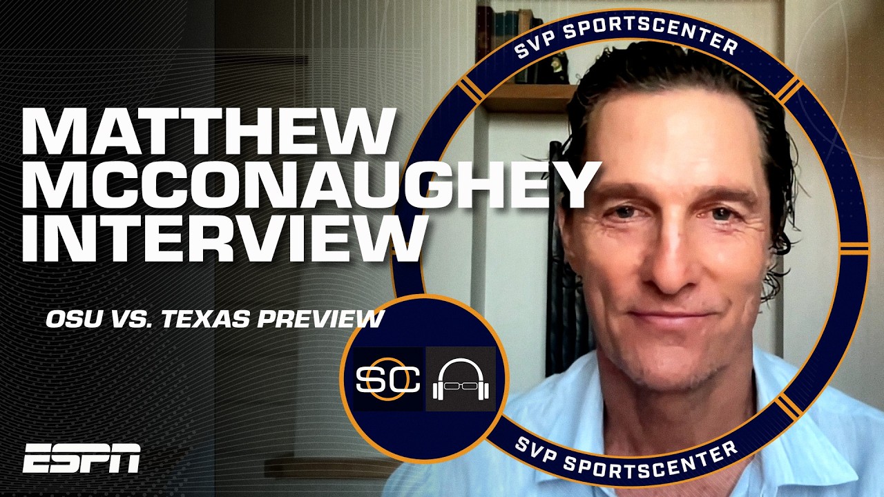 Matthew McConaughey previews Ohio State vs. Texas [FULL INTERVIEW] | SC with SVP